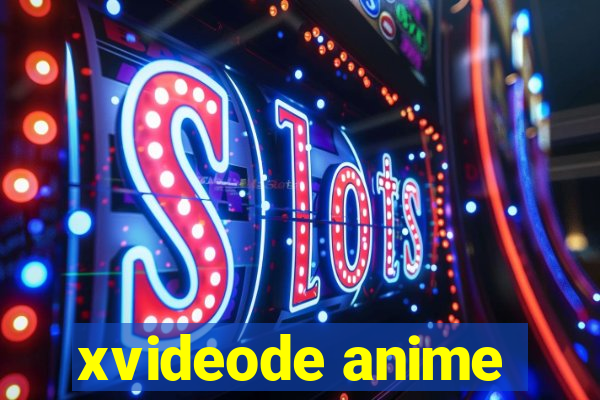 xvideode anime